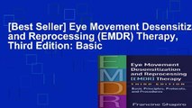 [Best Seller] Eye Movement Desensitization and Reprocessing (EMDR) Therapy, Third Edition: Basic