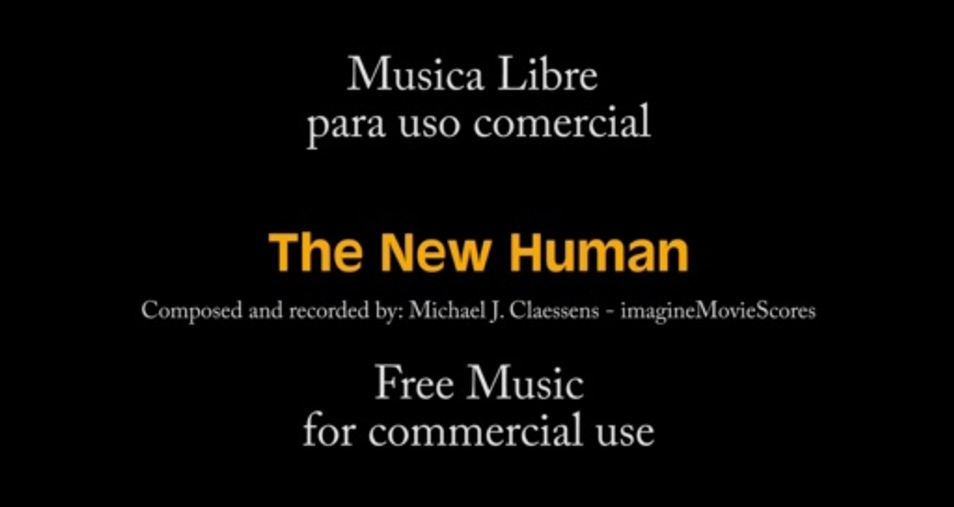 El nuevo humano / The_new_human / Música libre de derechos / Royalty free music