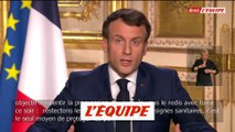 Emmanuel Macron renforce les mesures de confinement - Tous sports - Coronavirus