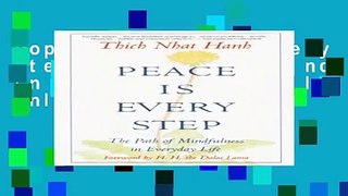 Popular Peace Is Every Step: The Path of Mindfulness in Everyday Life Full Online
