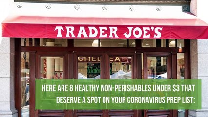 8 Healthy Non-Perishable Foods From Trader Joe's That Are Under $3