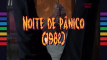 Noite de pânico - Senhor Terror Apresenta