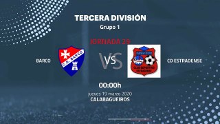 Previa partido entre Barco y CD Estradense Jornada 29 Tercera División