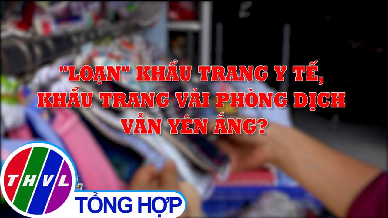 "Loạn" khẩu trang y tế, khẩu trang vải phòng dịch vẫn yên ắng?