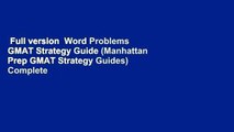Full version  Word Problems GMAT Strategy Guide (Manhattan Prep GMAT Strategy Guides) Complete