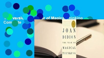 Full version  The Year of Magical Thinking Complete