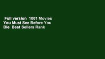 Full version  1001 Movies You Must See Before You Die  Best Sellers Rank : #2