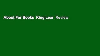 About For Books  King Lear  Review