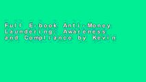 Full E-book Anti-Money Laundering: Awareness and Compliance by Kevin     Sullivan
