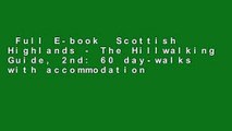 Full E-book  Scottish Highlands - The Hillwalking Guide, 2nd: 60 day-walks with accommodation