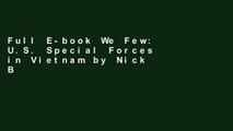 Full E-book We Few: U.S. Special Forces in Vietnam by Nick Brokhausen