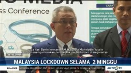 Malaysia Berlakukan <i>Lockdown</i> Selama 2 Pekan