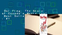 Our Flag: The Story of Canada's Maple Leaf  Best Sellers Rank : #1