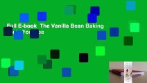 Full E-book  The Vanilla Bean Baking Book  For Free