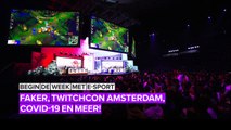 Begin je week met E-sports: Faker, TwitchCon Amsterdam, Covid-19 en meer