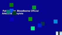 Full version  Bloodborne Official Artworks Complete