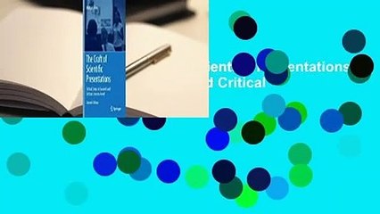 Full version  The Craft of Scientific Presentations: Critical Steps to Succeed and Critical