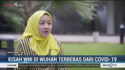 Kisah WNI di Wuhan Terbebas dari Covid-19