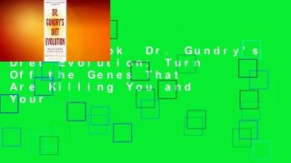 Full E-book  Dr. Gundry's Diet Evolution: Turn Off the Genes That Are Killing You and Your