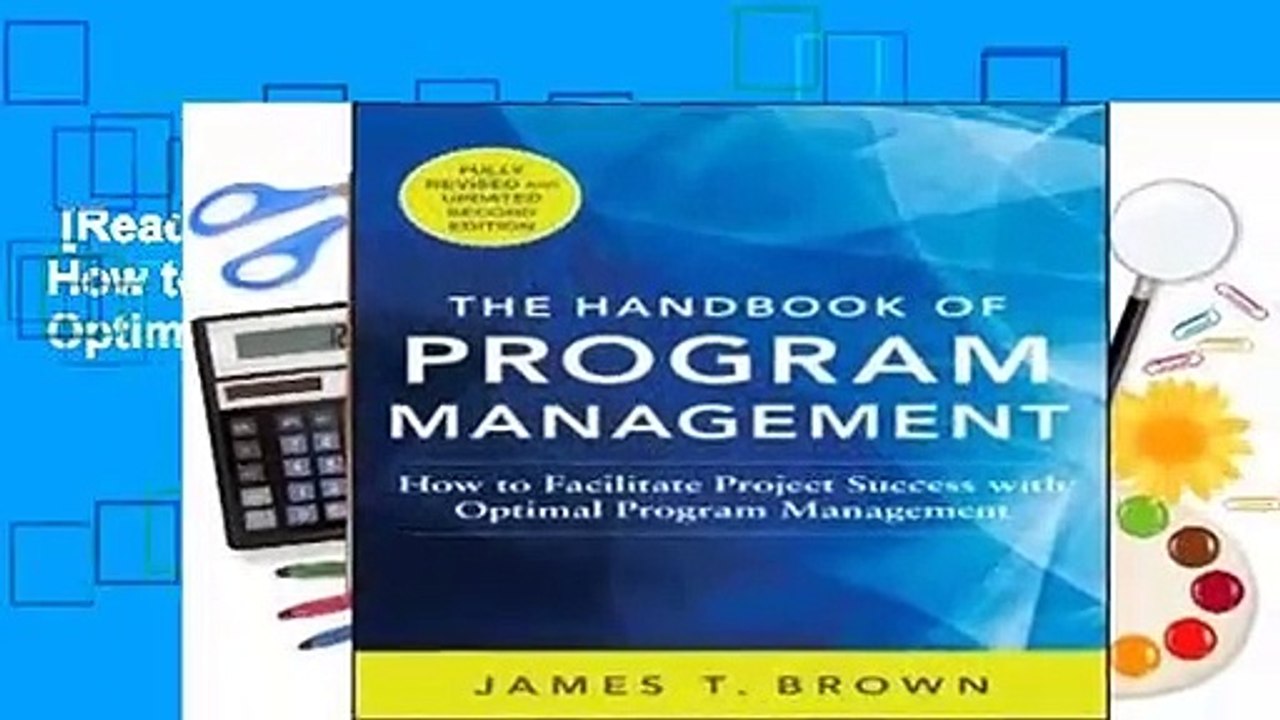 [Read] The Handbook of Program Management: How to Facilitate Project Success with Optimal Program