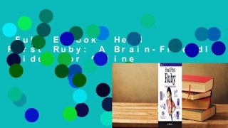 Full E-book  Head First Ruby: A Brain-Friendly Guide  For Online