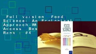 Full version  Food Science: An Ecological Approach Wtih Online Access  Best Sellers Rank : #4