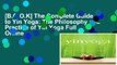 [B.O.O.K] The Complete Guide to Yin Yoga: The Philosophy and Practice of Yin Yoga Full Online