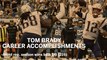 Tom Brady Career Records And Accomplishments As A Patriot