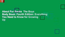 About For Books  The Boys Body Book: Fourth Edition: Everything You Need to Know for Growing Up