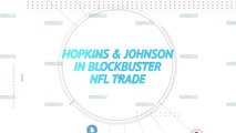 Socialeyesed - NFL stunned by Johnson-Hopkins trade