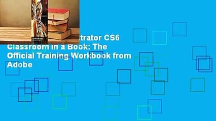 [Read] Adobe Illustrator CS6 Classroom in a Book: The Official Training Workbook from Adobe