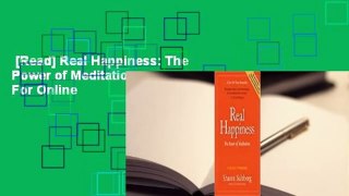 [Read] Real Happiness: The Power of Meditation  For Online