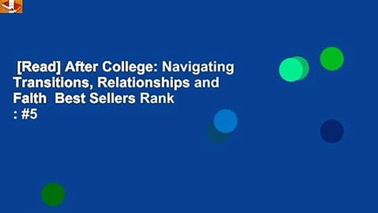 [Read] After College: Navigating Transitions, Relationships and Faith  Best Sellers Rank : #5