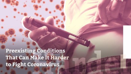 5 Preexisting Conditions That Can Make It Harder to Fight Coronavirus