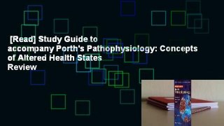 [Read] Study Guide to accompany Porth's Pathophysiology: Concepts of Altered Health States  Review