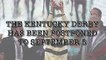 The Kentucky Derby Postponed To September