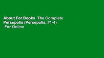 About For Books  The Complete Persepolis (Persepolis, #1-4)  For Online