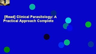 [Read] Clinical Parasitology: A Practical Approach Complete