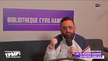 Cyril Hanouna donne les bonnes raisons de rester chez soi pendant le confinement