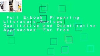 Full E-book  Preparing Literature Reviews: Qualitative and Quantitative Approaches  For Free