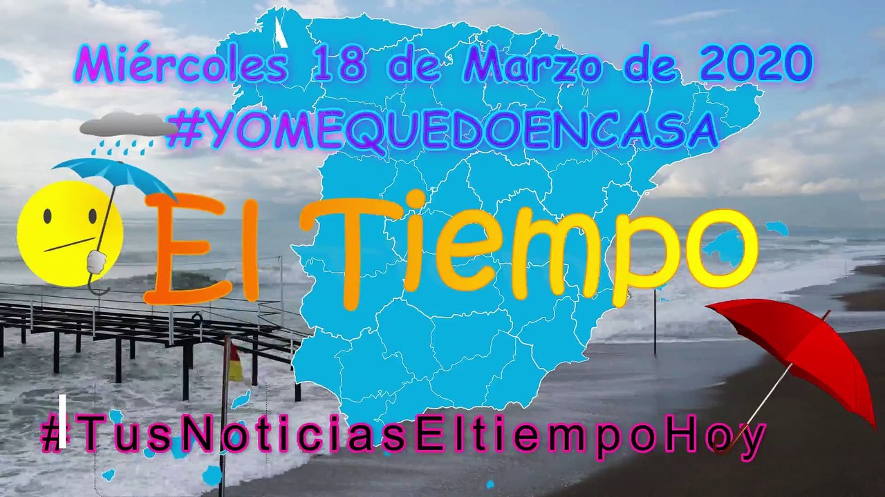 Conoce El Tiempo de Hoy Miércoles 18 de Marzo de 2020