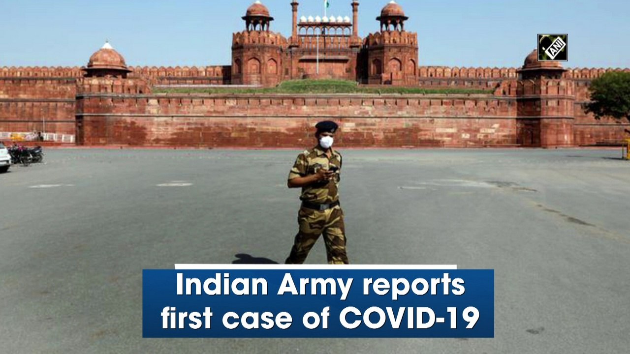 Indian Army reports first case of COVID-19