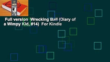 Full version  Wrecking Ball (Diary of a Wimpy Kid, #14)  For Kindle