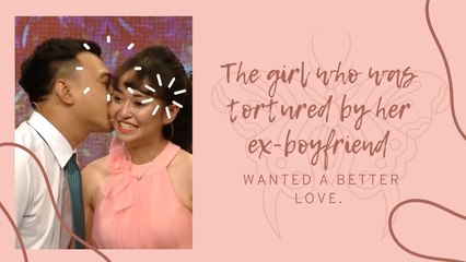 The girl who was tortured by her ex-boyfriend wanted a better love.