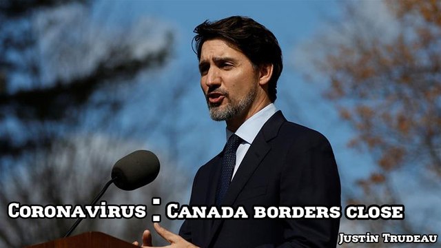 Coronavirus outbreak : Justin Trudeau closes Canada's borders to foreign travellers