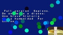 Full version  Sapiens. De animales a dioses: Una breve historia de la humanidad  For Online
