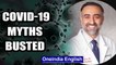 Will Coronavirus stop in summer? US doctor dispels this and other myths | Oneindia News