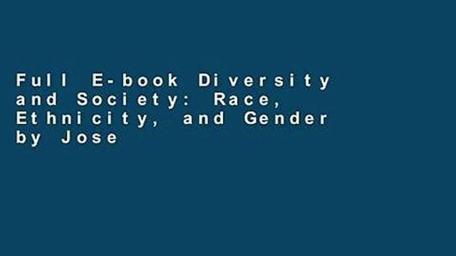 Full E-book Diversity and Society: Race, Ethnicity, and Gender by Joseph F. Healey