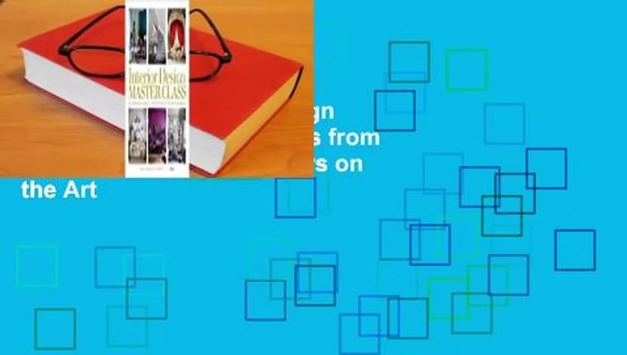 Full E-book  Interior Design Master Class: 100 Lessons from America's Finest Designers on the Art