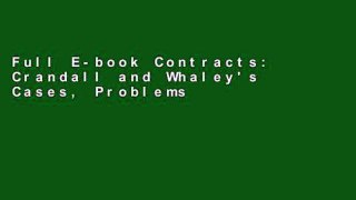 Full E-book Contracts: Crandall and Whaley's Cases, Problems, and Materials on Contracts by